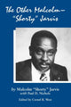 Book cover of: Other Malcolm--"Shorty" Jarvis. By: Malcolm "Shorty" Jarvis