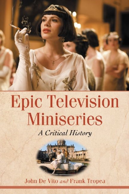 Book cover of: Epic Television Miniseries. By: John De Vito