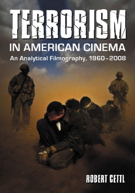 Book cover of: Terrorism in American Cinema. By: Robert Cettl