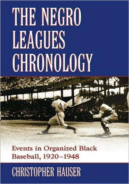 Book cover of: Negro Leagues Chronology