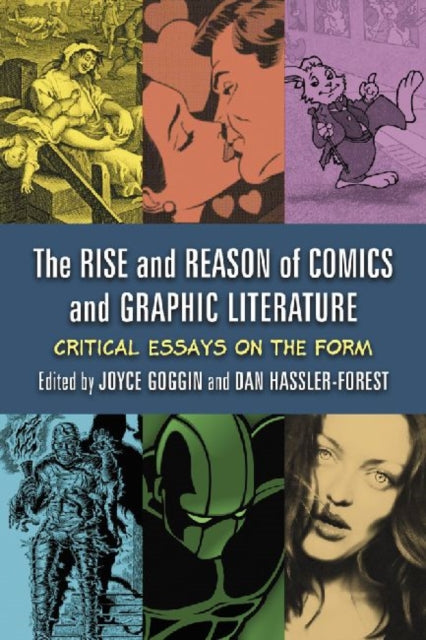 Book cover of: Rise and Reason of Comics and Graphic Literature. By: Joyce Goggin