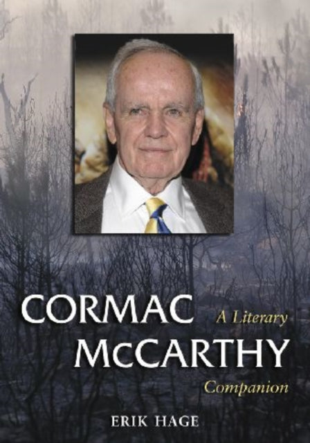 Book cover of: Cormac McCarthy. By: Erik Hage