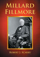 Book cover of: Millard Fillmore. By: Robert J. Scarry