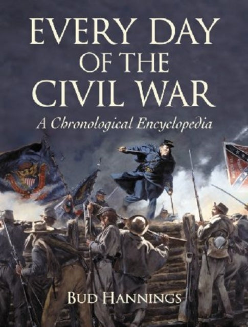 Book cover of: Every Day of the Civil War