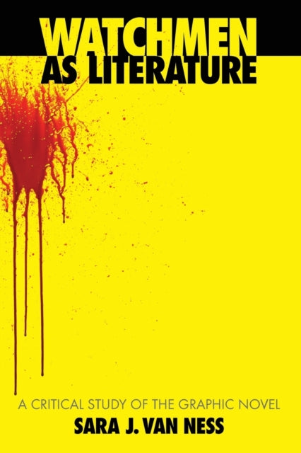 Book cover of: Watchmen as Literature. By: Sara J. Van Ness