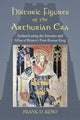 Book cover of: Historic Figures of the Arthurian Era. By: Frank D. Reno