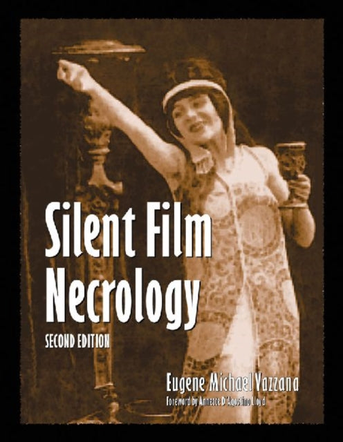 Book cover of: Silent Film Necrology, 2d ed.. By: Eugene Michael Vazzana