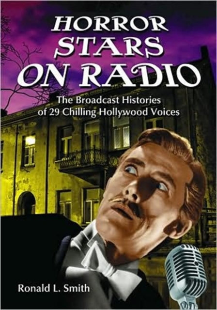 Book cover of: Horror Stars on Radio. By: Ronald L. Smith, Smith, Ronald L.