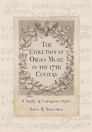 Evolution of Organ Music in the 17th Century