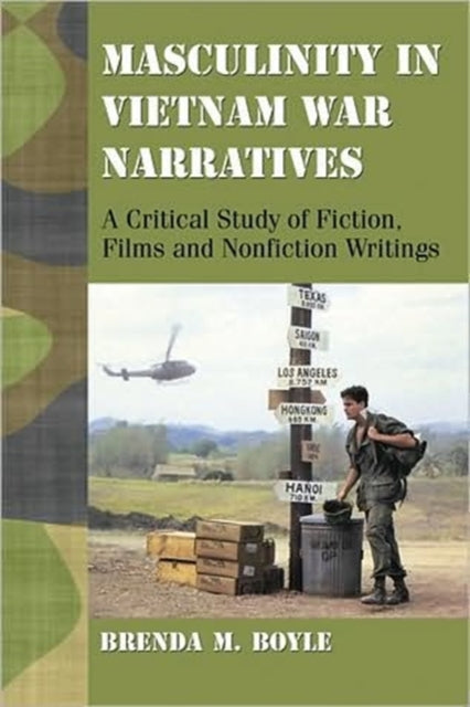 Book cover of: Masculinity in Vietnam War Narratives. By: Brenda M. Boyle