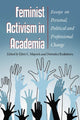 Book cover of: Feminist Activism in Academia. By: Ellen C. Mayock