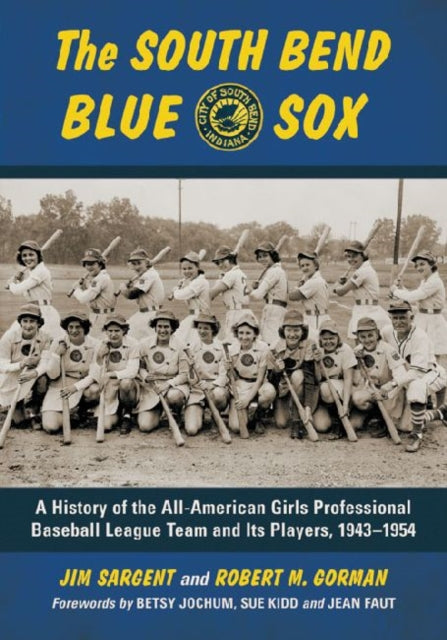 Book cover of: South Bend Blue Sox. By: Jim Sargent