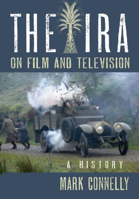 Book cover of: IRA on Film and Television. By: Mark Connelly
