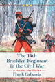 Book cover of: 14th Brooklyn Regiment in the Civil War