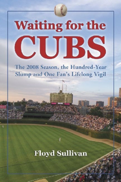 Book cover of: Waiting for the Cubs. By: Floyd Sullivan