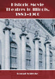 Book cover of: Historic Movie Theatres in Illinois, 1883-1960. By: Konrad Schiecke