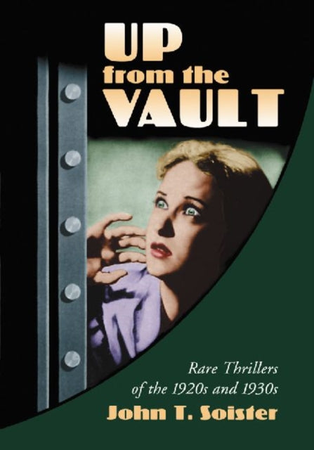 Book cover of: Up from the Vault. By: John T. Soister