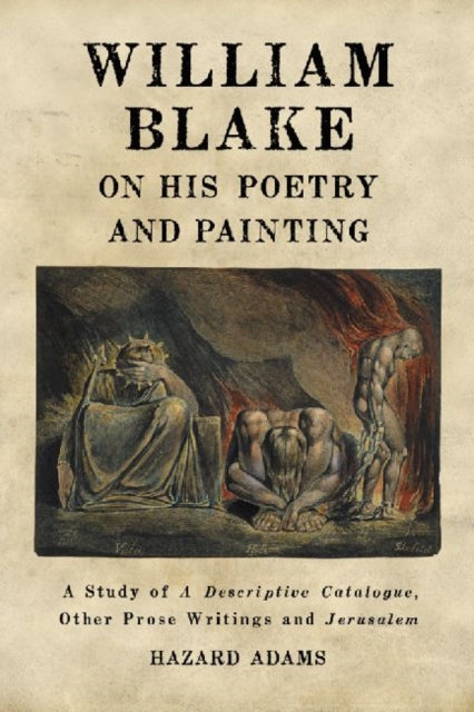 Book cover of: William Blake on His Poetry and Painting