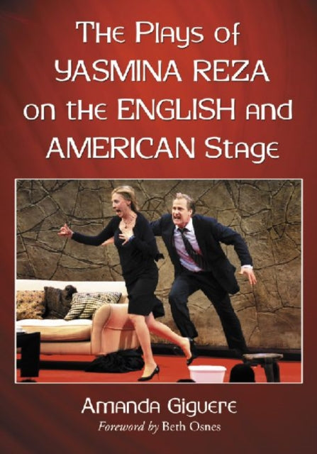 The Plays of Yasmina Reza on the English and American Stage