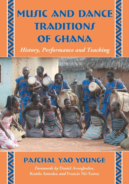 Book cover of: Music and Dance Traditions of Ghana. By: Paschal Yao Younge