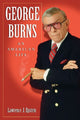 Book cover of: George Burns. By: Lawrence J. Epstein