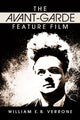 Book cover of: Avant-Garde Feature Film. By: William Verrone