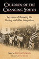 Book cover of: Children of the Changing South. By: Foster Dickson