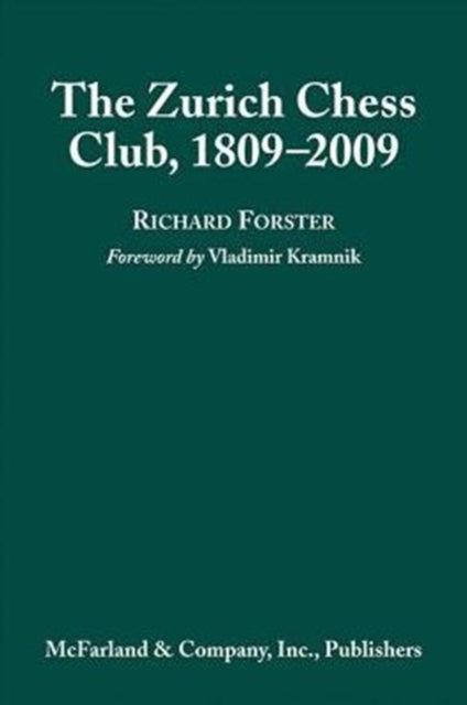 Book cover of: Zurich Chess Club, 1809-2009. By: Richard Forster