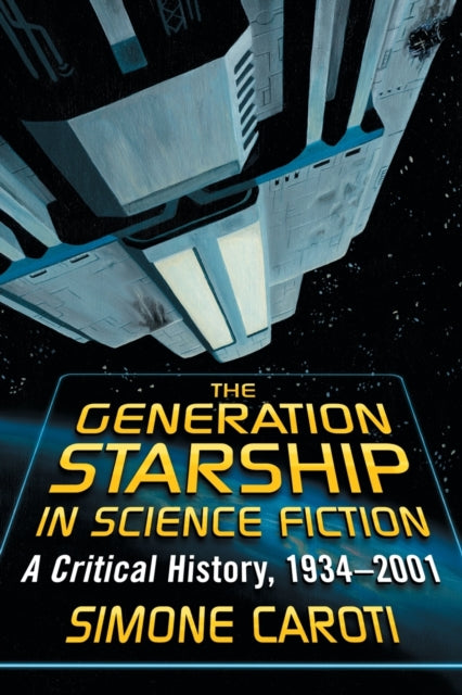 Book cover of: Generation Starship in Science Fiction. By: Simone Caroti