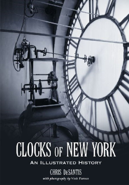 Book cover of: Clocks of New York. By: Chris Desantis