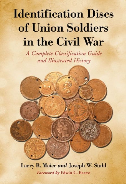 Book cover of: Identification Discs of Union Soldiers in the Civil War