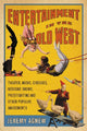 Book cover of: Entertainment in the Old West. By: Jeremy Agnew