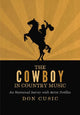 Book cover of: Cowboy in Country Music. By: Don Cusic