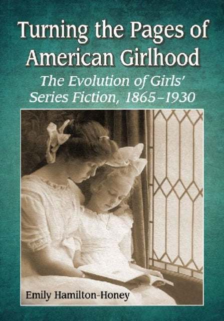 Book cover of: Turning the Pages of American Girlhood