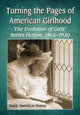 Book cover of: Turning the Pages of American Girlhood