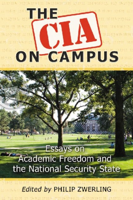 Book cover of: CIA on Campus. By: Philip Zwerling