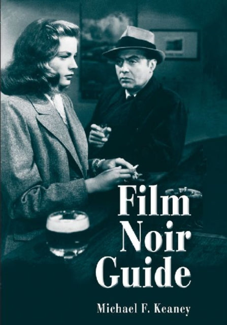 Book cover of: Film Noir Guide. By: Michael F. Keaney