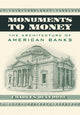 Book cover of: Monuments to Money. By: Charles Belfoure