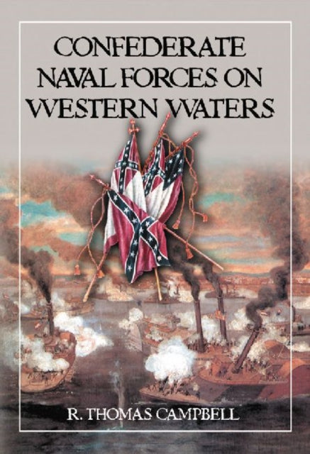 Book cover of: Confederate Naval Forces on Western Waters