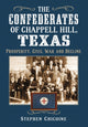 Book cover of: Confederates of Chappell Hill, Texas. By: Stephen Chicoine