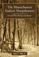 Book cover of: Massachusetts Andrew Sharpshooters. By: Ellis, Alden C. Jr