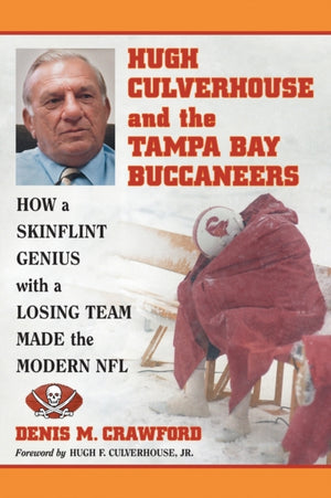 Hugh Culverhouse and the Tampa Bay Buccaneers