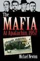 Book cover of: Mafia at Apalachin, 1957. By: Newton, Michael