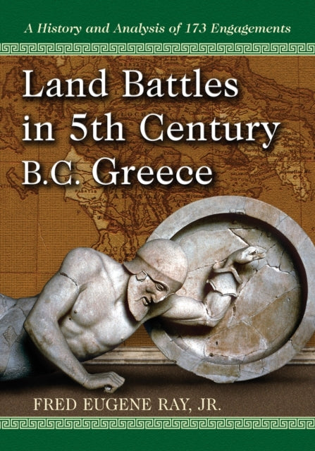 Book cover of: Land Battles in 5th Century BC Greece