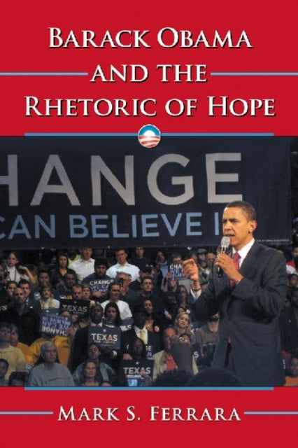 Book cover of: Barack Obama and the Rhetoric of Hope