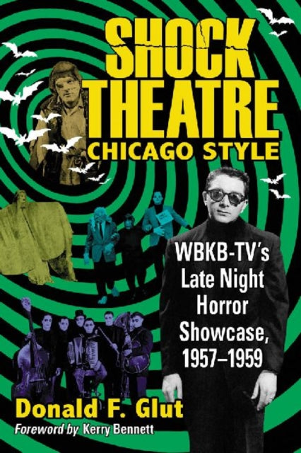 Book cover of: Shock Theatre Chicago Style. By: Donald F. Glut