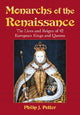 Book cover of: Monarchs of the Renaissance. By: Philip J. Potter