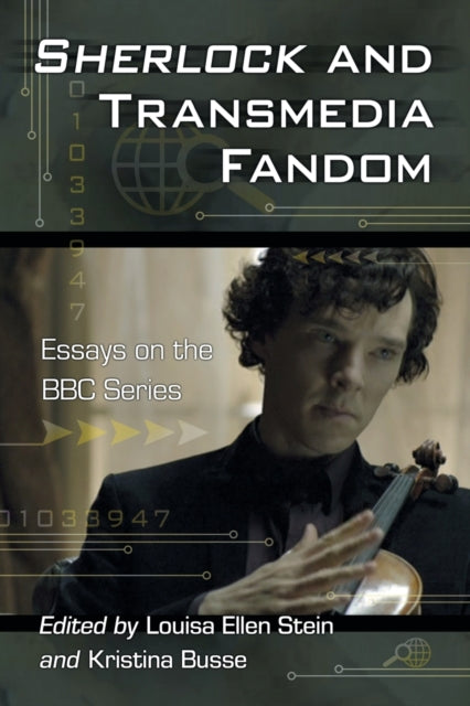 Book cover of: Sherlock and Transmedia Fandom. By: Louisa Ellen Stein