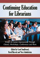Book cover of: Continuing Education for Librarians. By: Carol Smallwood