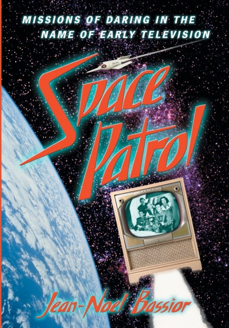 Book cover of: Space Patrol. By: Jean-Noel Bassior